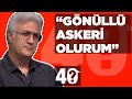 Tamer Karadağlı'dan Azerbaycan Açıklaması: Gönüllü Askeri Olurum - Jülide Ateş'le 40 (TEK PARÇA)