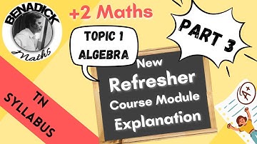 Class 12 Maths | Part 3 | Refresher Course Module | 2021 -2022 | Topic 1 | Algebra | Tamil