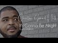 Charlton Samuel Hill | It's Gonna Be Alright (Lyric Video)