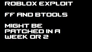 [ROBLOX] How to hack Btools and FF (PATCHED)