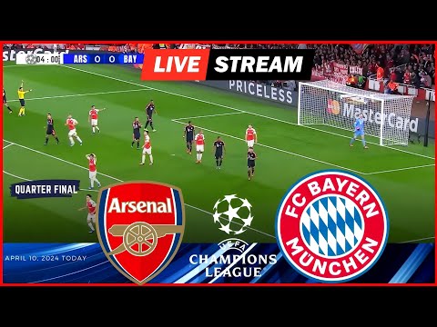 ⚽ LIVE : Arsenal vs Bayern Munchen . Quarter Final UEFA Champions League (UCL) 2024 . Live Football