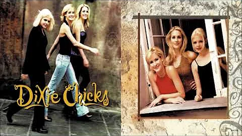Dixie Chicks - Loving Arms (1998)