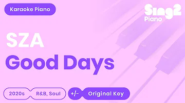 SZA - Good Days (Karaoke Piano)