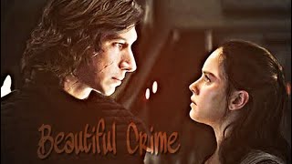 Kylo Ren x Rey | Beautiful Crime [Reylo / TROS / #savebensolo]