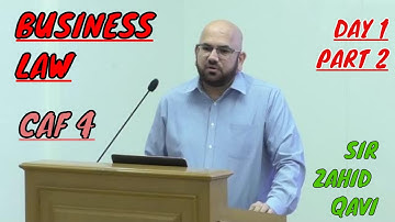 CAF 4 Business Law Lectures by Sir Zahid Qavi by ICAP 2022