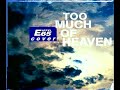 Dapa Deep - Too Much Of Heaven