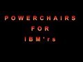 #7 IB Myositis Power Chairs for IBM'rs