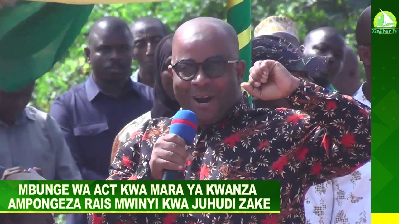 MBUNGE WA ACT KWA MARA YA KWANZA AMPONGEZA RAIS MWINYI KWA JUHUDI ZAKE ...