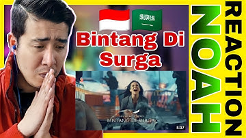 From Saudi Reacts to NOAH - Bintang di Surga (Official Music Video)