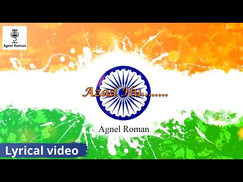 azad-hu-|-independence-day-2020-patriotic-song-|-agnel-roman
