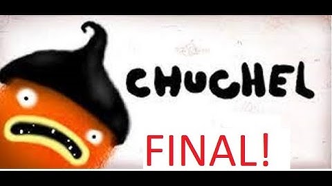 CHUCHEL full game playthrough part four. ENDING!