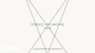 Video thumbnail of "Florence + The Machine - I Will Be"