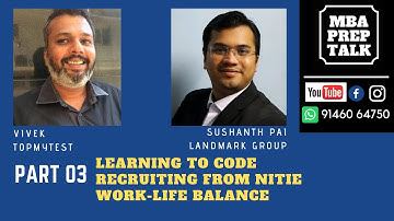 Understanding Technology | Recruiting from NITIE | MBA Prep Talk with Sushanth Pai  Part 03