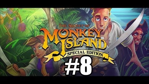 EXPLORING MONKEY ISLAND | The Secret of Monkey Island - Part 8