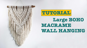 DIY Large boho macrame wall hanging