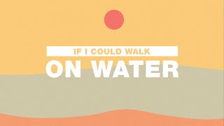 Kokiri - Walk On Water (Lyric Video)