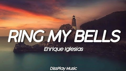 Enrique Iglesias - Ring My Bells (lyrics)