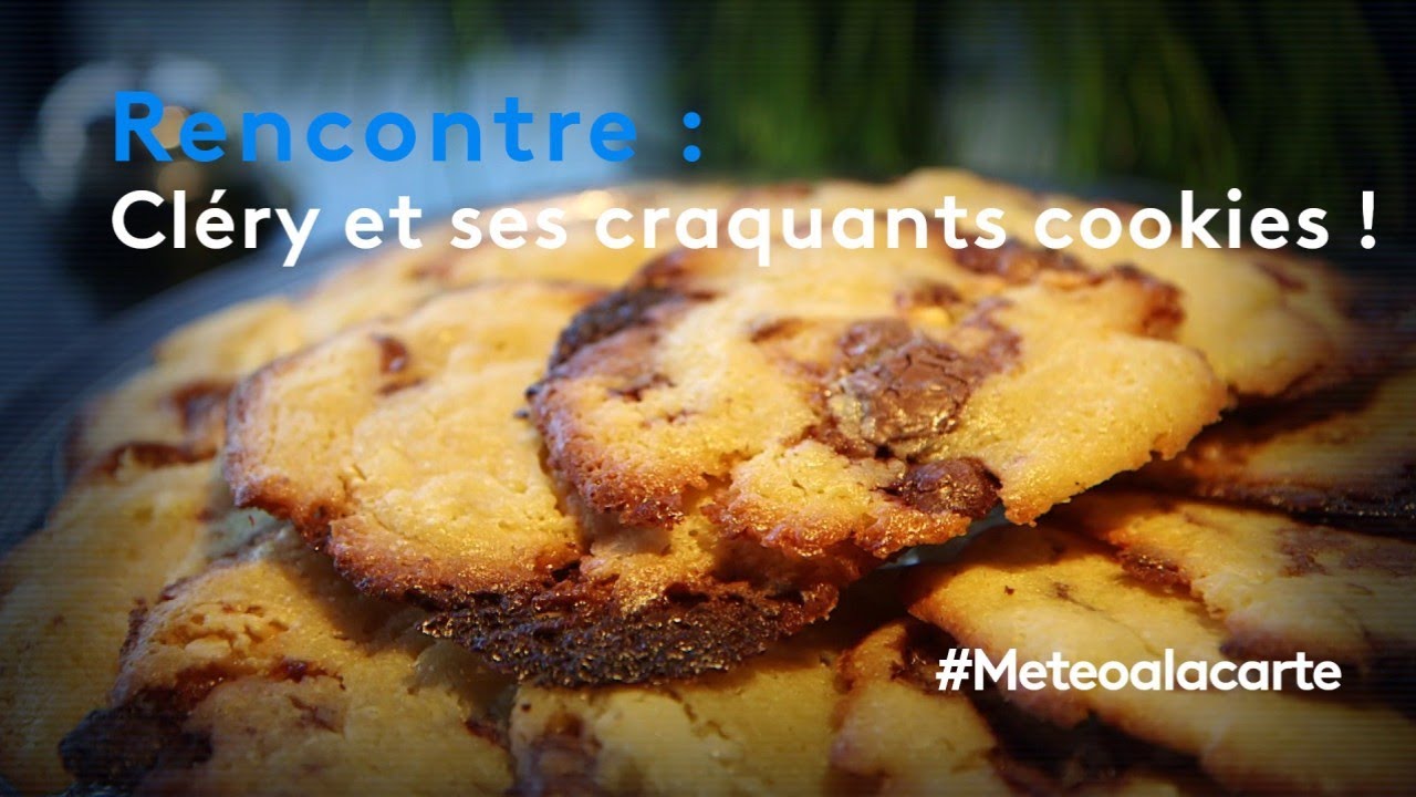 Gastronomie Clery Et Ses Craquants Cookies Meteo A La Carte