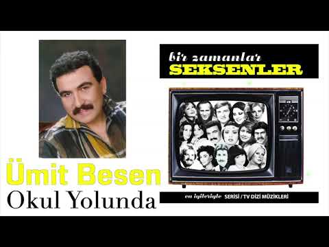 Ümit Besen - Okul Yolunda