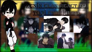 ZENIN CLAN REACT TO TOJI FUSHIGURO - // 1/1 // 2X SPEED -
