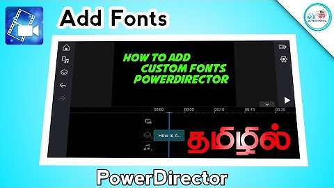 How to add fonts in PowerDirector | Latest Version PowerDirector Tutorial Tamil | Jai Tech Official
