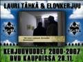 Lauri Tähkä & Elonkerjuu - Kerjuuvuodet 2000-2007 - Osa 2