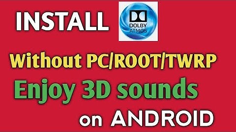 Install Dolby Digital without root and without twrp || without pc