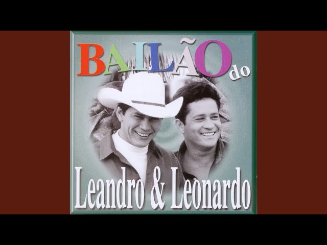 Leandro & Leonardo - Segura Peão