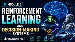 Module 5 Reinforcement Learning and Decision Making Systems
