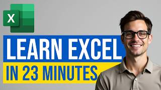 Learn Excel FAST: Essential Skills for Beginners in 23 Minutes