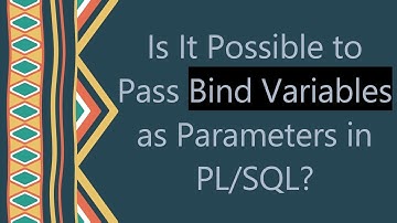 Is It Possible to Pass Bind Variables as Parameters in PL/SQL?