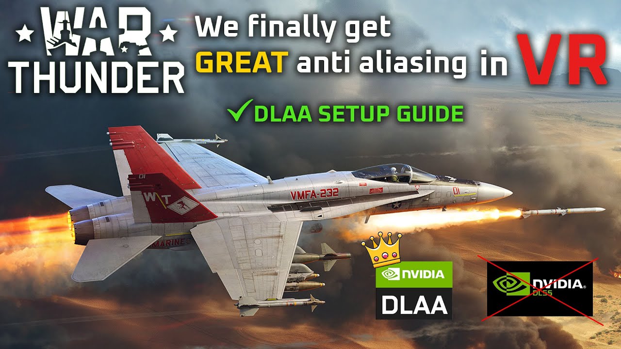 Исправление сглаживания в War Thunder VR | Руководство по настройке DLAA