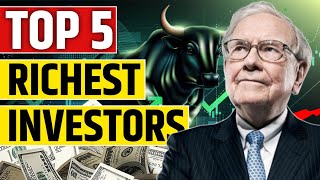 Top 5 Richest Investors in the World How They Made Billions - Hindi