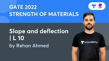 Strength of materials   L:10 | slope and deflection  | Planet GATE | CIVIL ENGINEERING