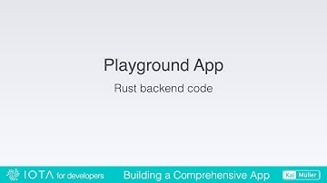 Building the Playground App - incorporating the RUST Backend Code