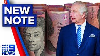 New Australian $5 note will not feature King Charles III | 9 News Australia
