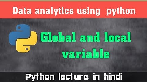Global and local variable in python (hindi/urdu)