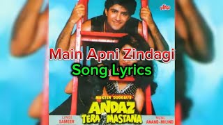 Download Lagu Song Lyrics | Main Apni Zindagi  | Andaz Tera Mastana | Kumar Sanu | MP3