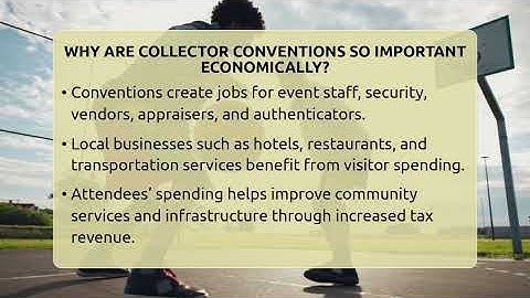Why Are Collector Conventions So Important Economically? - The Memorabilia Zone