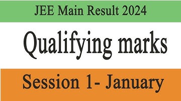 JEE Main 2024 qualifying marks | JEE Main cutoff 2024 #jeeexam #jeemain2024