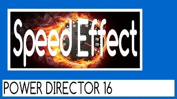 PowerDirector 16 - Speed Up Your Video