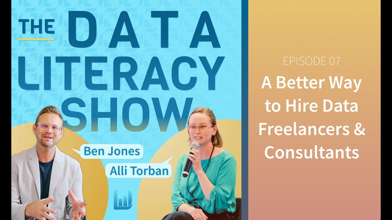 07: A Better Way to Hire Data Freelancers and Consultants (The Data Literacy Show)