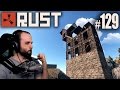 Rust #129 | LA TORRE IMPOSIBLE? MUAHAHA | Gameplay Español