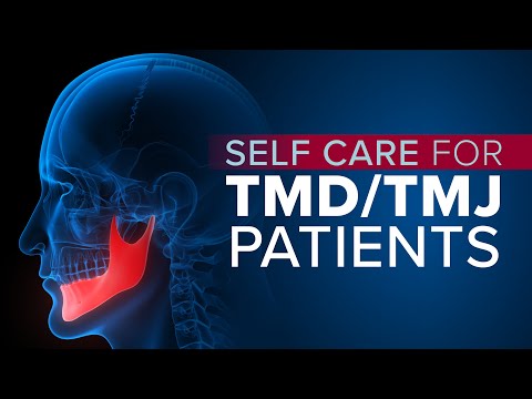 TMJ and TMD: Symptoms, Relief and Self-Care