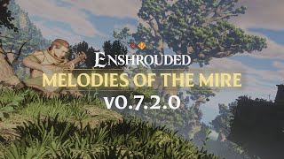 Enshrouded - Melodies of the Mire | Update 2 Highlights