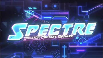 Spectre (Upcoming Extreme Demon) | Creator Contest Results