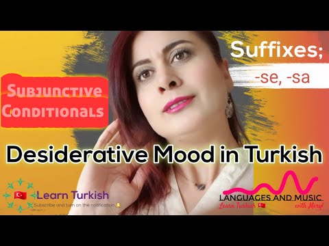 Desiderativ kayfiyat | Subjunktiv shartli shartlar | Turk tili grammatikasini o&rsquo;rganing | 1-qism