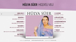 Hülya Süer - Hozatlı Veli - Official Audio - Esen Digital