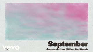 James Arthur - September (Billen Ted Remix)