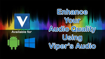 Increase Audio Quality Using Viper